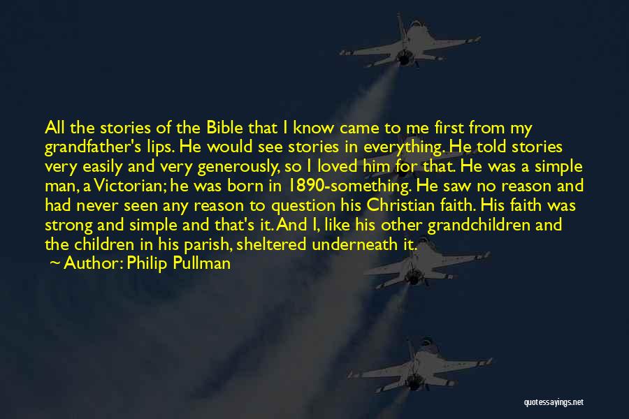 I Am Strong Bible Quotes By Philip Pullman