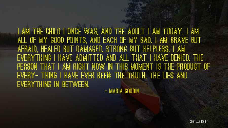 I Am Strong But Every Quotes By Maria Goodin I Am Strong But Every Quotes By Maria Goodin