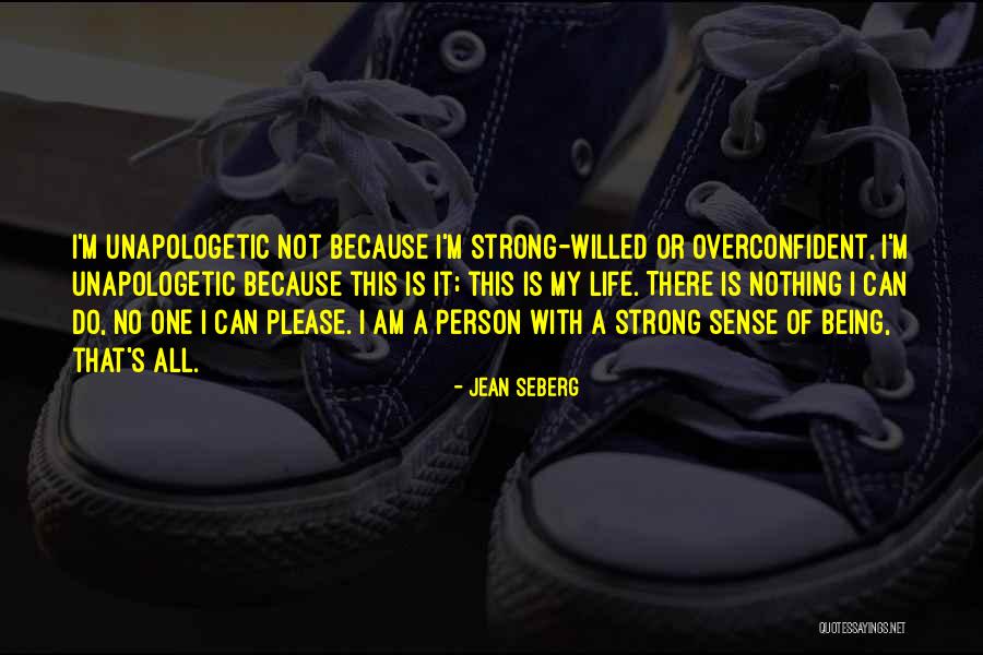 I Am Strong Person Quotes By Jean Seberg