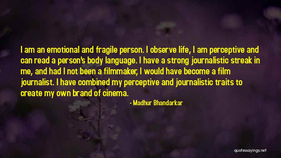 I Am Strong Person Quotes By Madhur Bhandarkar