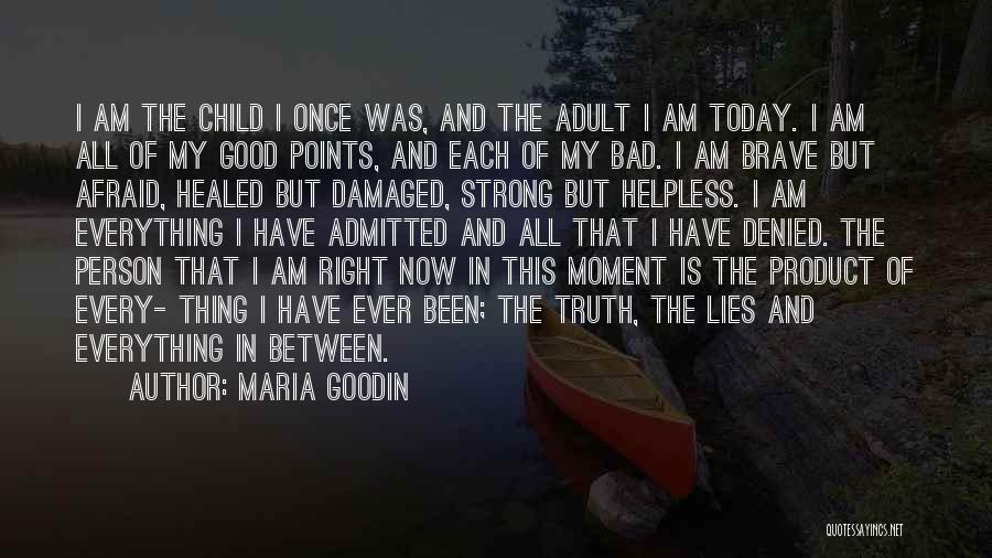 I Am Strong Person Quotes By Maria Goodin