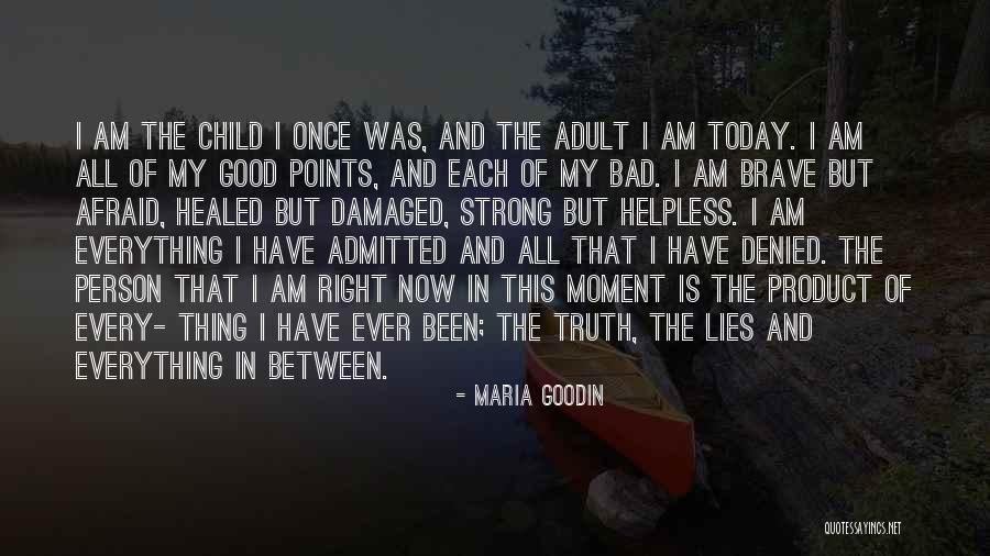 I Am Strong Person Quotes By Maria Goodin