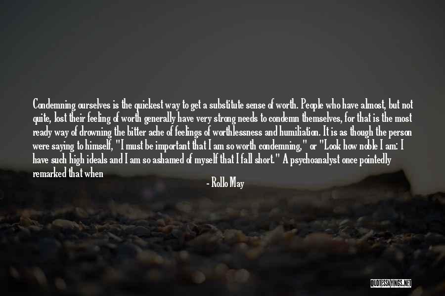 I Am Strong Person Quotes By Rollo May