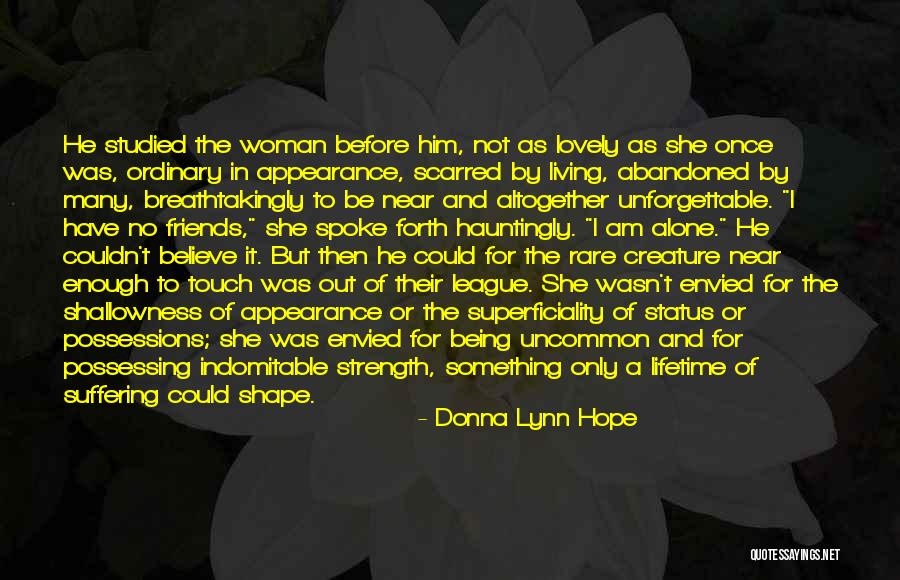 I Am Strong Quotes By Donna Lynn Hope I Am Strong Quotes By Donna Lynn Hope
