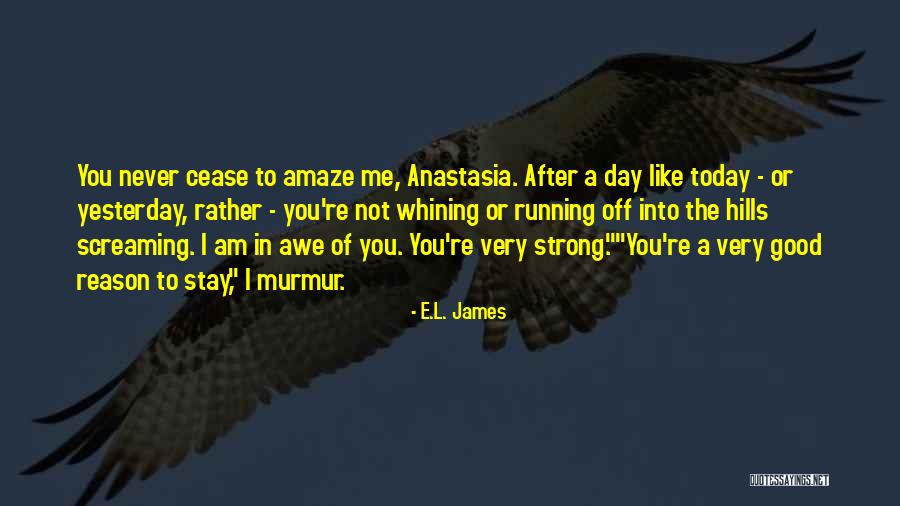 I Am Strong Quotes By E.L. James I Am Strong Quotes By E.L. James