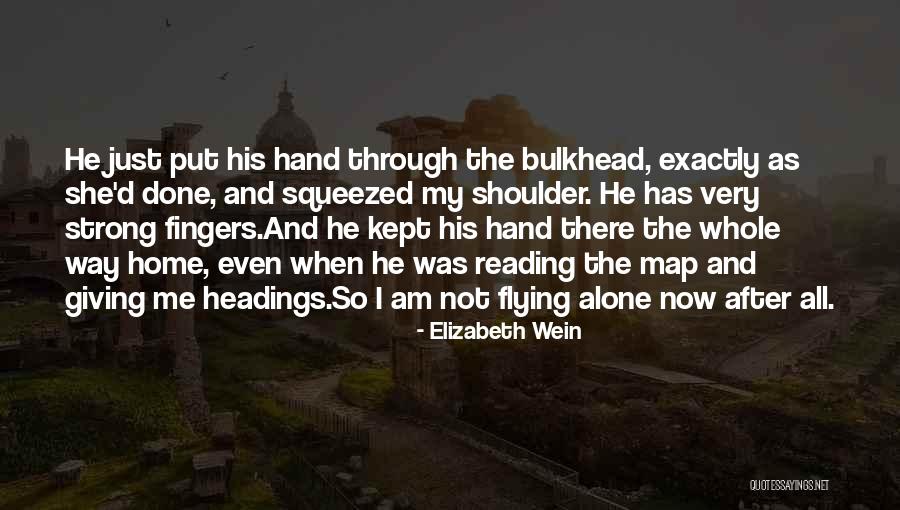 I Am Strong Quotes By Elizabeth Wein I Am Strong Quotes By Elizabeth Wein