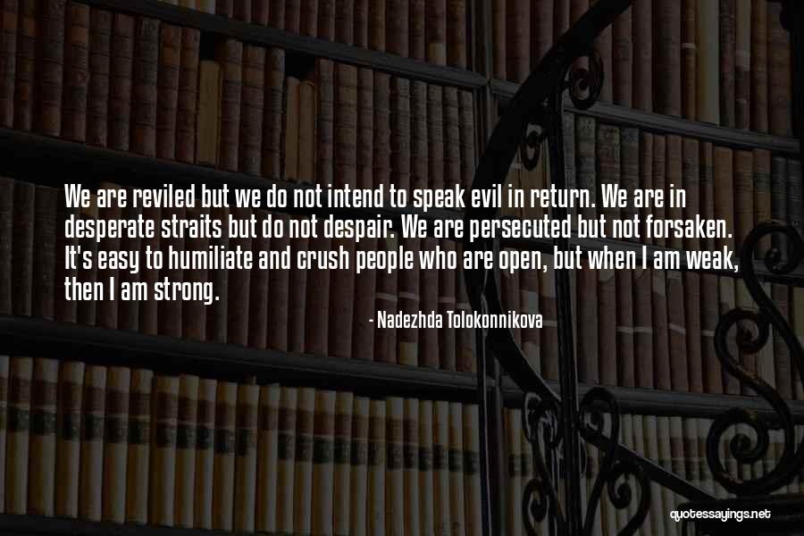 I Am Strong Quotes By Nadezhda Tolokonnikova I Am Strong Quotes By Nadezhda Tolokonnikova