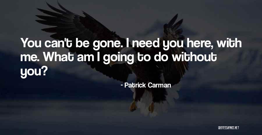 I Am Strong Quotes By Patrick Carman I Am Strong Quotes By Patrick Carman