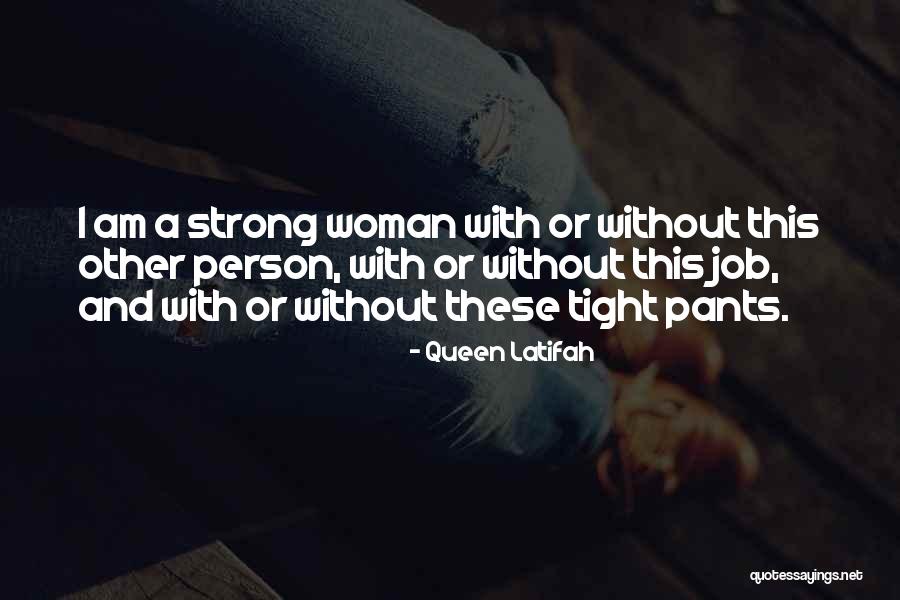 I Am Strong Quotes By Queen Latifah I Am Strong Quotes By Queen Latifah