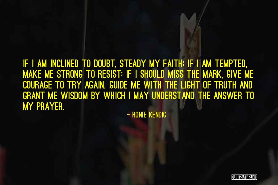 I Am Strong Quotes By Ronie Kendig I Am Strong Quotes By Ronie Kendig