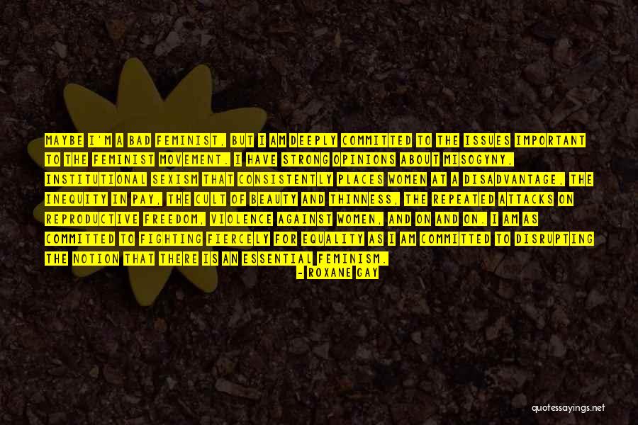 I Am Strong Quotes By Roxane Gay I Am Strong Quotes By Roxane Gay