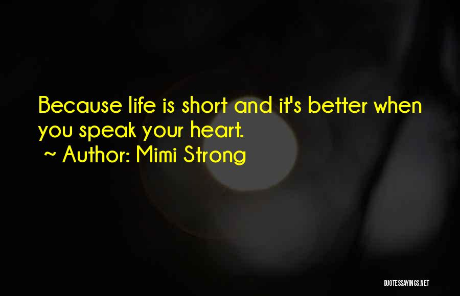 I Am Strong Short Quotes By Mimi Strong