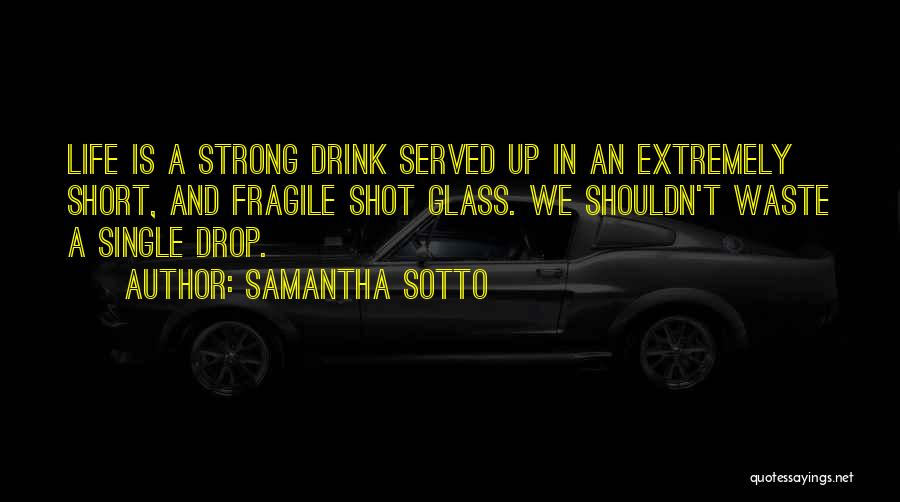 I Am Strong Short Quotes By Samantha Sotto