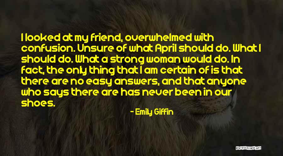 I Am Strong Woman Quotes By Emily Giffin