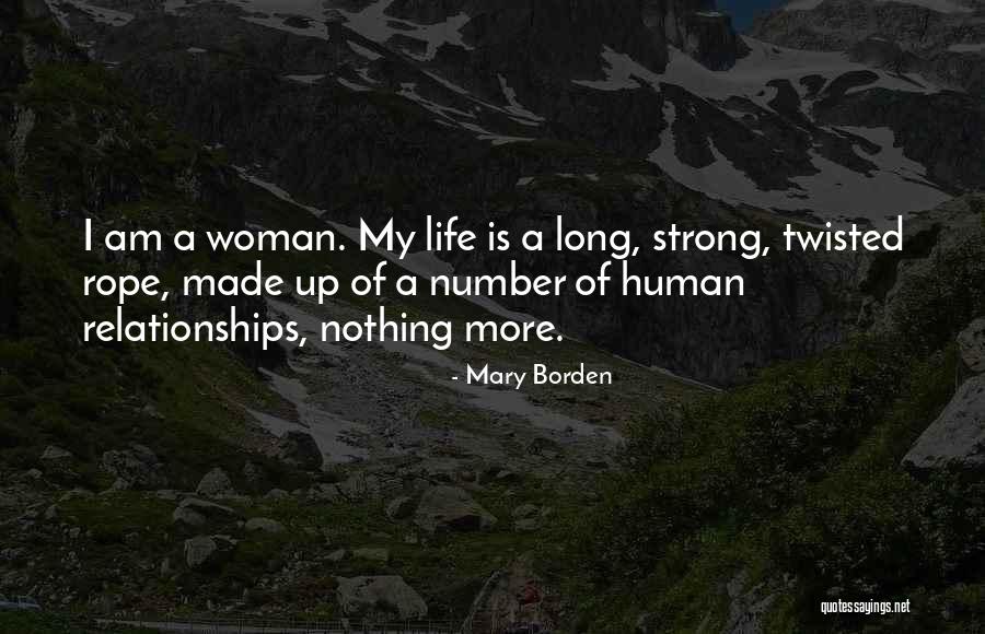 I Am Strong Woman Quotes By Mary Borden