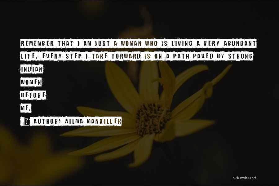 I Am Strong Woman Quotes By Wilma Mankiller