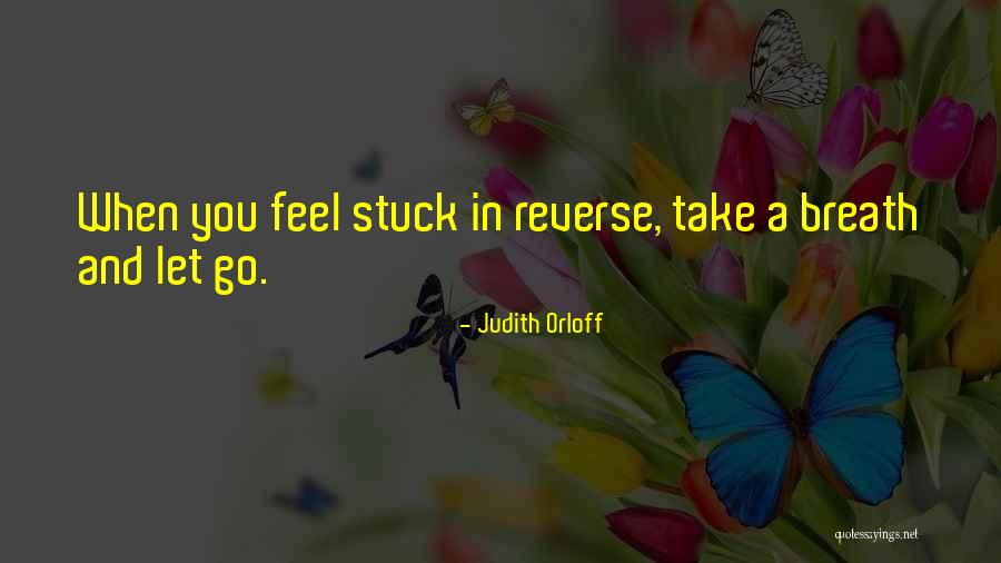 I Am Stuck On You Quotes By Judith Orloff