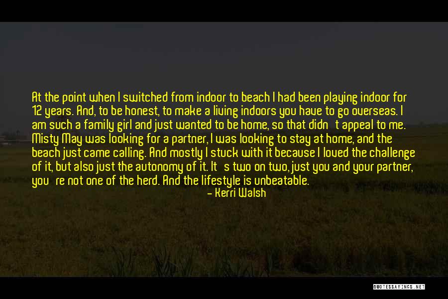 I Am Stuck On You Quotes By Kerri Walsh