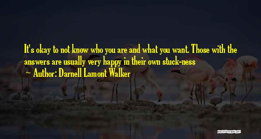 I Am Stuck Quotes By Darnell Lamont Walker