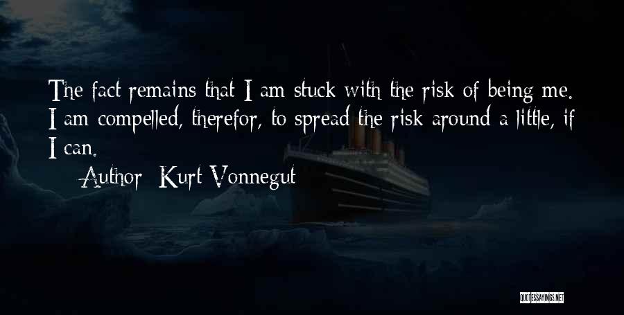 I Am Stuck Quotes By Kurt Vonnegut