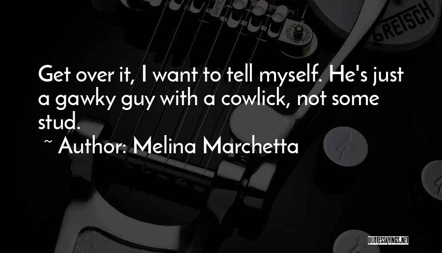 I Am Stud Quotes By Melina Marchetta