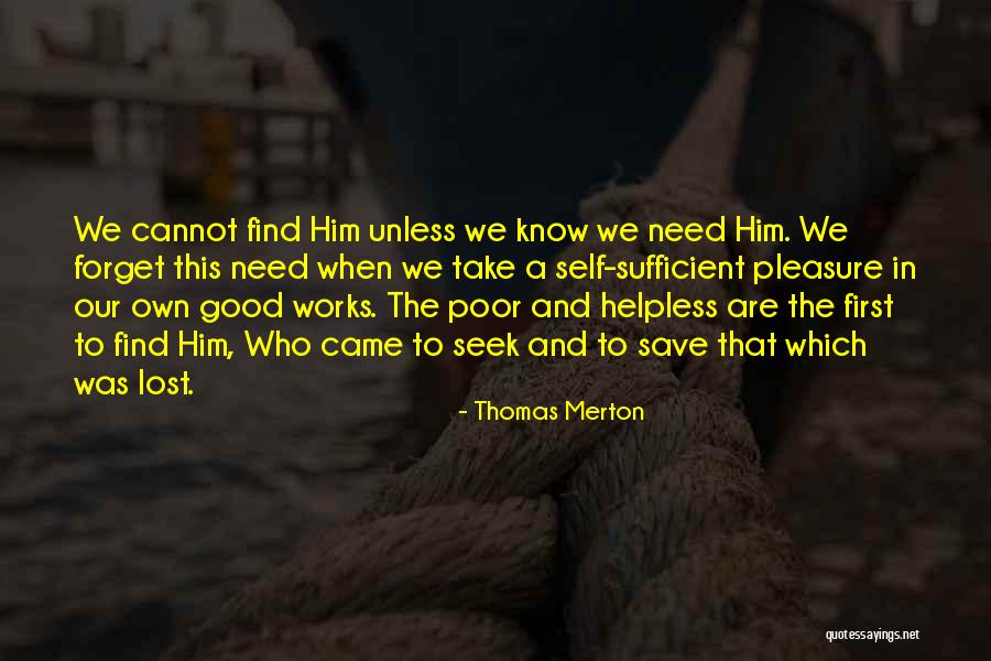 I Am Sufficient For Myself Quotes By Thomas Merton I Am Sufficient For Myself Quotes By Thomas Merton