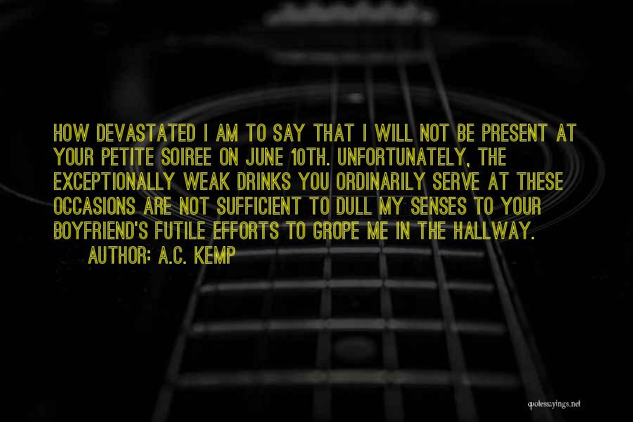 I Am Sufficient Quotes By A.C. Kemp
