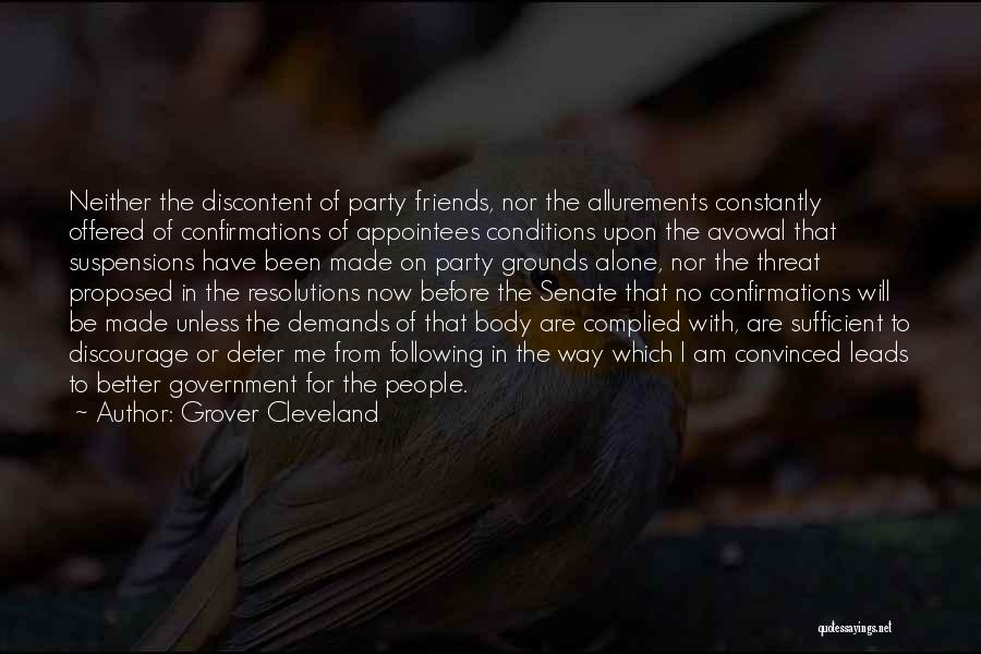 I Am Sufficient Quotes By Grover Cleveland