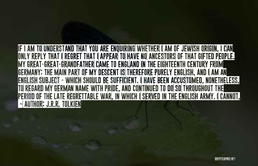 I Am Sufficient Quotes By J.R.R. Tolkien