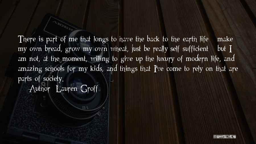 I Am Sufficient Quotes By Lauren Groff