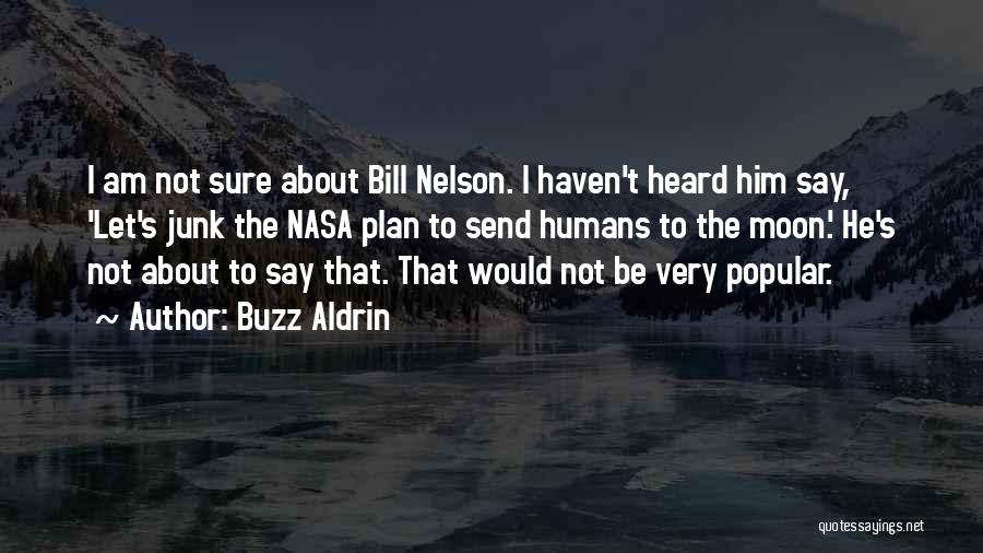 I Am Sure Quotes By Buzz Aldrin