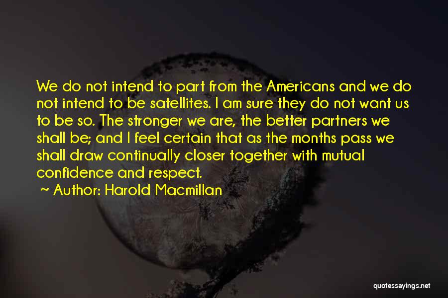 I Am Sure Quotes By Harold Macmillan