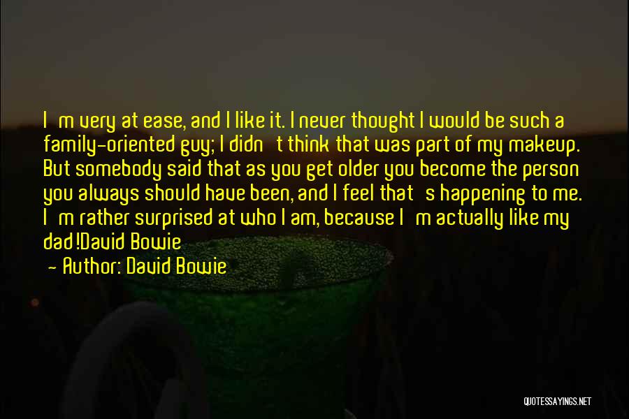 I Am Surprised Quotes By David Bowie