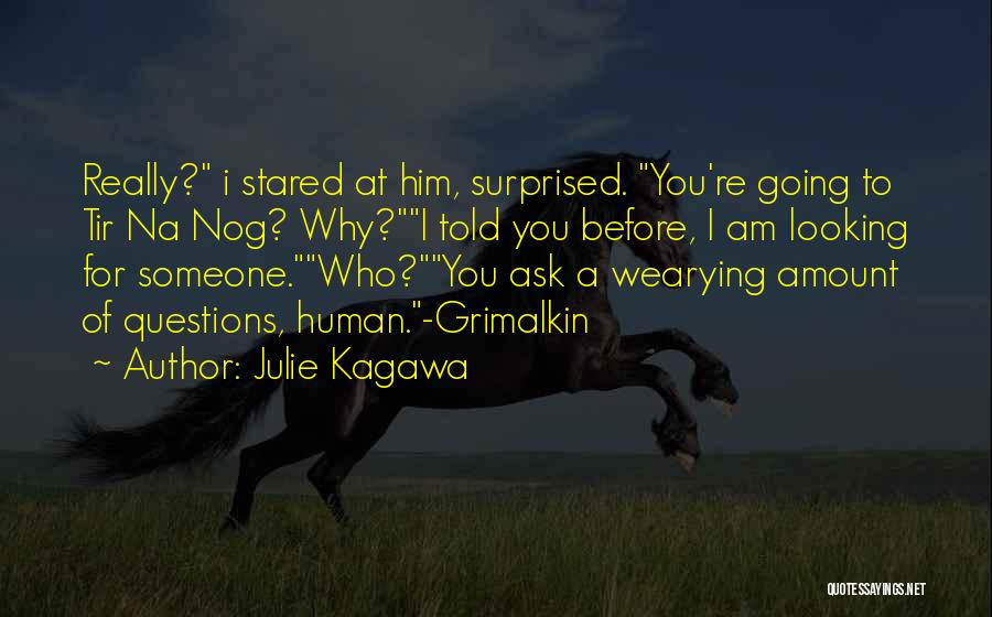 I Am Surprised Quotes By Julie Kagawa