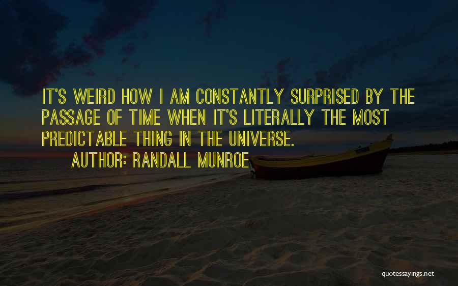 I Am Surprised Quotes By Randall Munroe