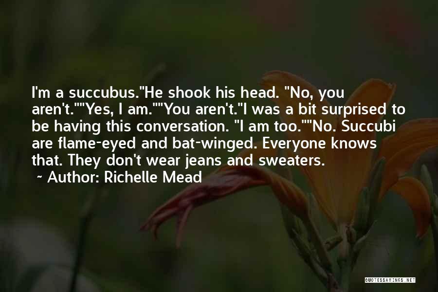 I Am Surprised Quotes By Richelle Mead