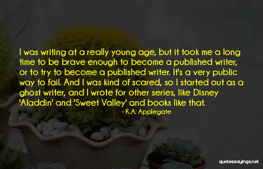 I Am Sweet Enough Quotes By K.A. Applegate I Am Sweet Enough Quotes By K.A. Applegate