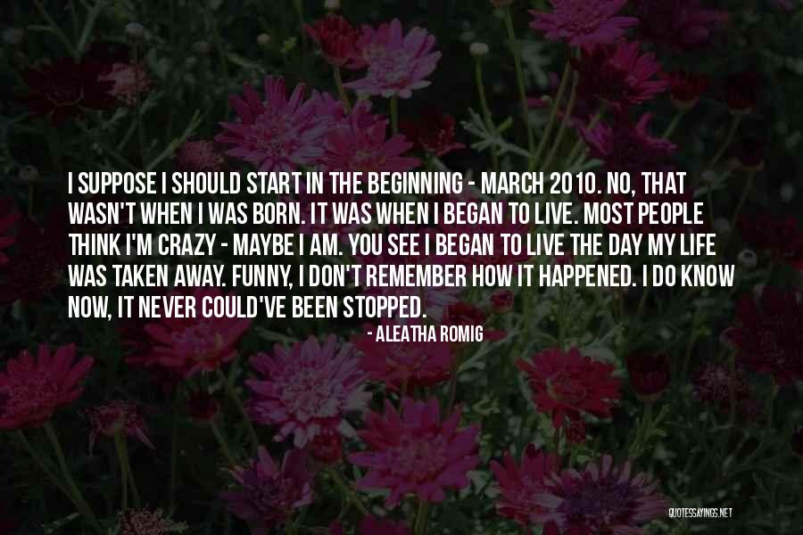 I Am Taken Quotes By Aleatha Romig I Am Taken Quotes By Aleatha Romig