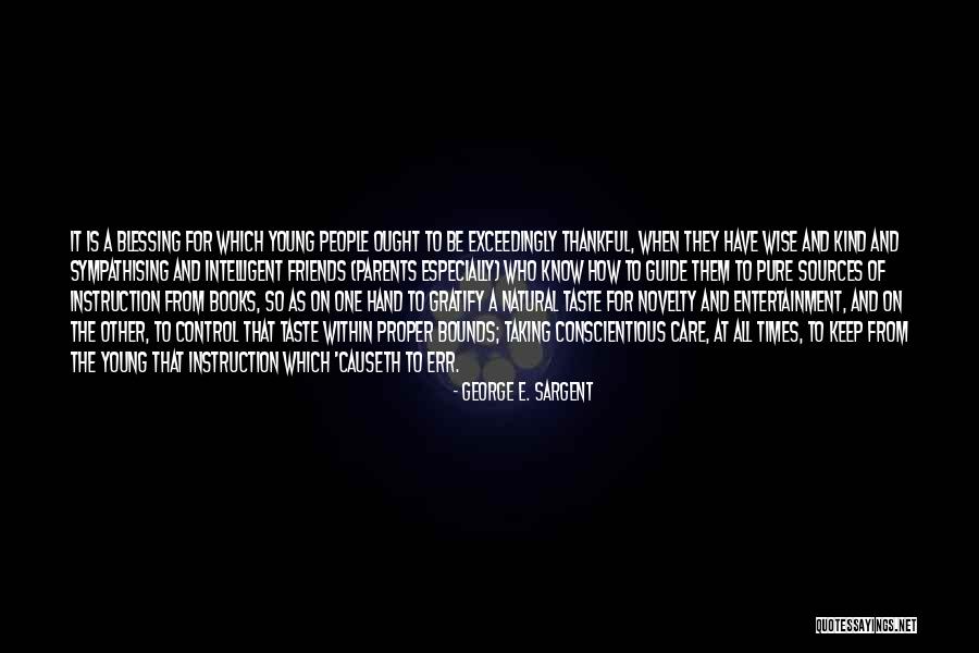 I Am Thankful For My Parents Quotes By George E. Sargent I Am Thankful For My Parents Quotes By George E. Sargent