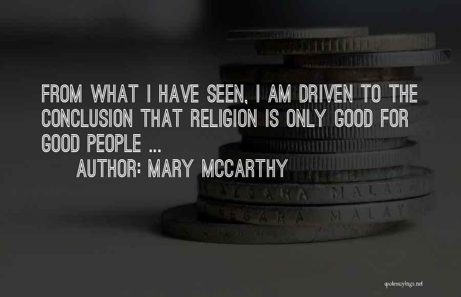 I Am That Good Quotes By Mary McCarthy