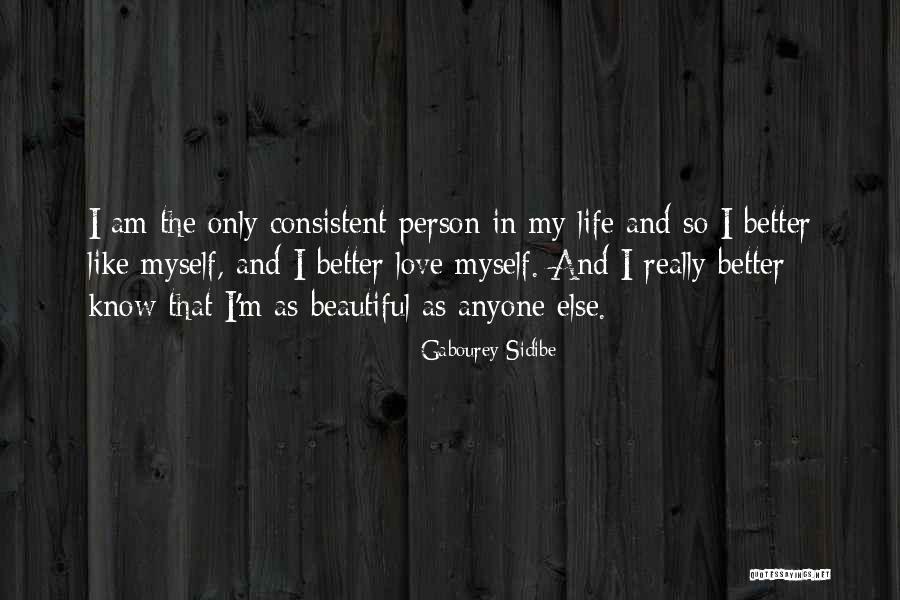 I Am The Better Person Quotes By Gabourey Sidibe