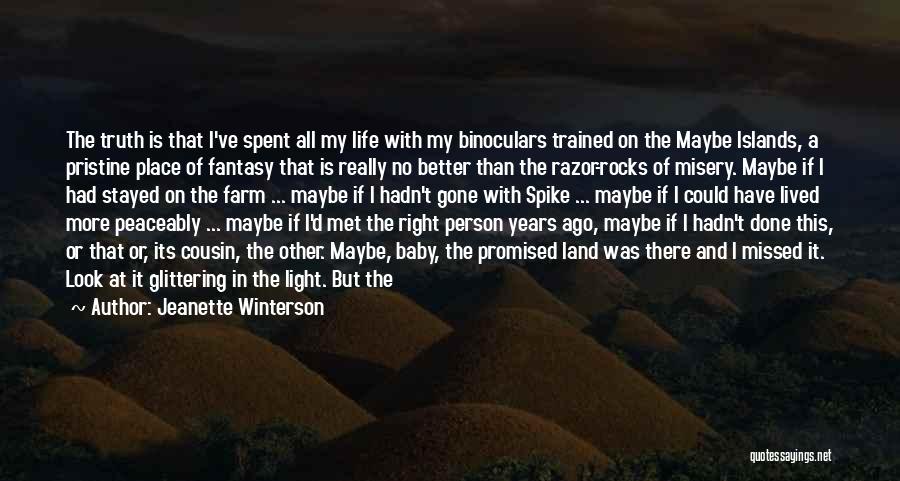 I Am The Better Person Quotes By Jeanette Winterson