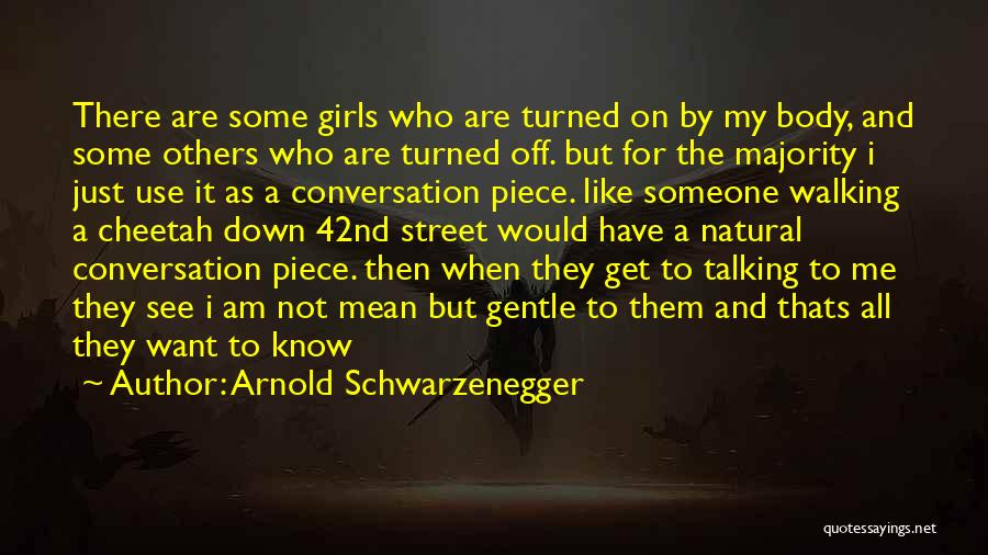 I Am The Girl Who Quotes By Arnold Schwarzenegger