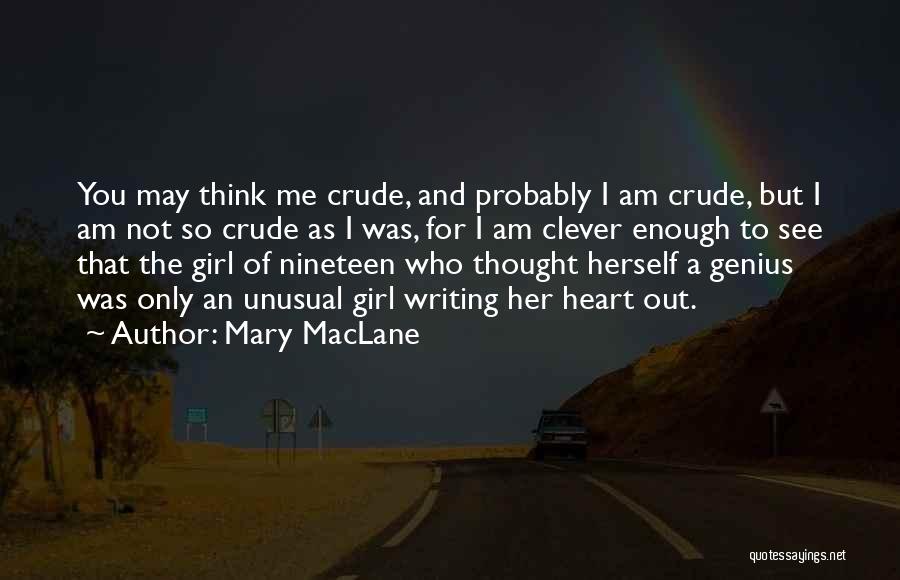 I Am The Girl Who Quotes By Mary MacLane