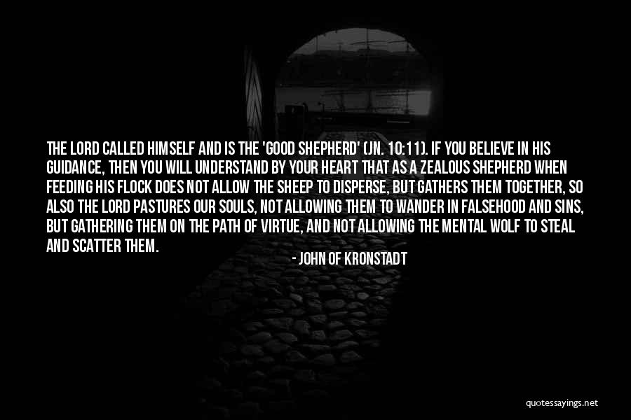 I Am The Good Shepherd Quotes By John Of Kronstadt