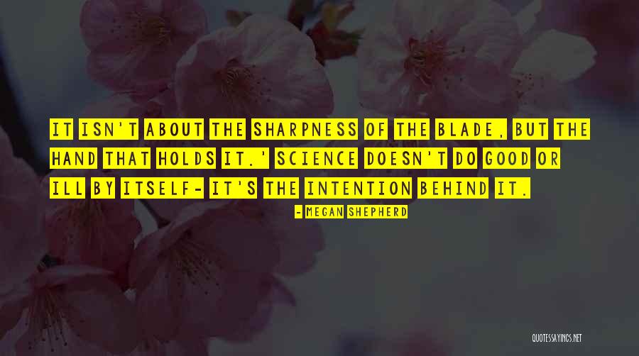 I Am The Good Shepherd Quotes By Megan Shepherd I Am The Good Shepherd Quotes By Megan Shepherd