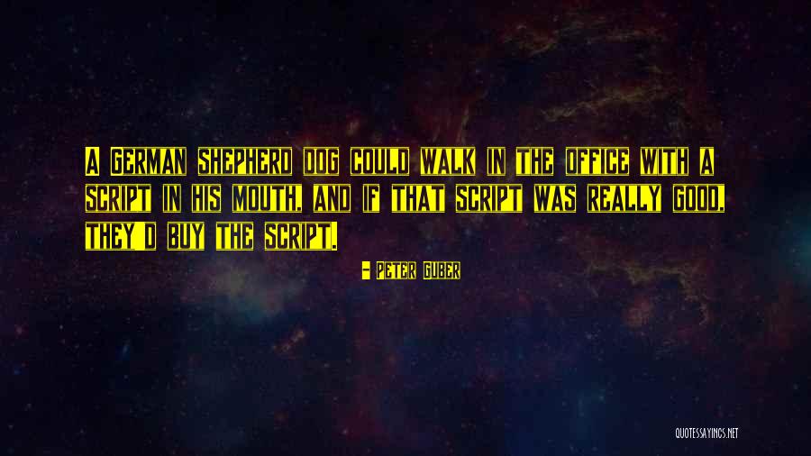I Am The Good Shepherd Quotes By Peter Guber I Am The Good Shepherd Quotes By Peter Guber