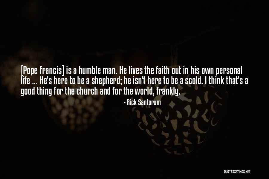 I Am The Good Shepherd Quotes By Rick Santorum