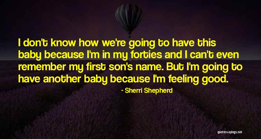 I Am The Good Shepherd Quotes By Sherri Shepherd