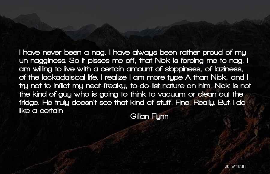 I Am The Kind Of Guy Quotes By Gillian Flynn